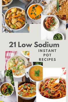 Several images of instant pot recipes including soup, pasta, and curry. The title reads "21 low sodium instant pot recipes". Healthy Low Sodium Dinner Recipes, Healthy Instapot Recipes, Pressure Cooker Recipes Chicken, Heart Healthy Diet, Fall Recipes Healthy, Healthy Instant Pot Recipes