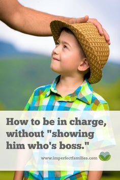 a young boy wearing a straw hat with the words how to be in charge, without showing him who's boss