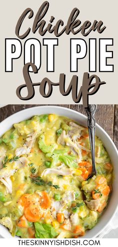 chicken pot pie soup in a white bowl with a spoon on the side and text overlay