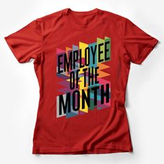 Celebrate your standout staff with this vibrant Employee of the Month T-shirt! Perfect for acknowledging your team's hard work and dedication, this unisex tee features bold, colorful text that's sure to make any employee feel special. Made with high-quality materials for comfort and durability, it's an ideal way to show appreciation and boost morale in any workplace setting. Custom graphic T-Shirt.Customize your color Typography Shirts, Cat Graphic Tee, Employee Appreciation, Statement Shirt, Casual Summer Shirts, Friends Shirt, Art Shirts