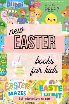 easter books for kids with the title overlay that reads, new easter books for kids