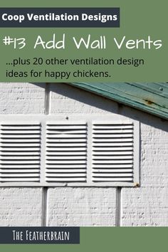 the front cover of an advertisement for wall vents, with text that reads 13 add wall vents plus 20 other ventilation design ideas for happy chickens