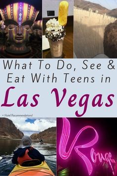 what to do, see and eat with teens in las vegas