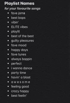 the words playlist names for your favorite songs