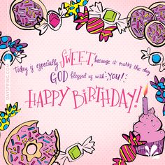 a happy birthday card with donuts and cupcakes in the middle, on a pink background