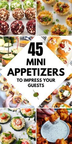 the cover of 45 mini appetizers to impress your guest's guests