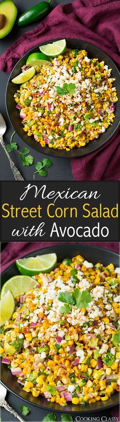 mexican street corn salad with avocado and cilantro is an easy side dish