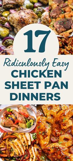 chicken sheet pan dinner with text overlay that reads 17 ridiculous easy chicken sheet pan dinners