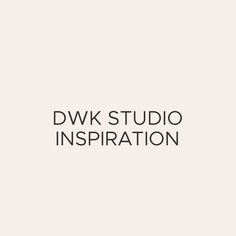 the words dwk studio inspirationation are in black and white letters on a beige background