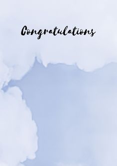 the words congratulations written in black on a blue sky background with white clouds and an airplane