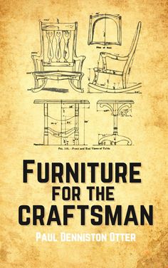 an old book cover with furniture for the craftsman's hand drawn chair and footstool