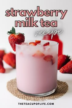 strawberry milk tea recipe in a glass with strawberries