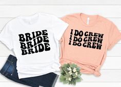 Bachelorette Party Shirts HOW TO ORDER MULTIPLE SHIRTS: -Price is for one shirt -Choose the color and size of shirt -Type in the personalization section the saying from the choices in the listing pictures. -Update the qty to the number of shirts you need for that color/size/saying -Click add to cart -Click the listing in the cart. It brings you back to the listing to order more shirts. -Select the remaining colors/sizes/qty -Add to cart -Repeat the steps above until you have all sizes/qty you ne Bridal Party T Shirts Ideas, Casual Bachelorette Party T-shirt, Ill Bring The Bachelorette Shirts, Bridal Party Tshirts I Do Crew, Casual Graphic T-shirt For Bachelorette Party, Cheap Crew Neck T-shirt For Bachelorette Party, Retro Bridal