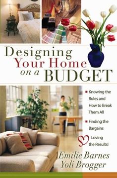 the front cover of designing your home on a budget, with pictures of furniture and flowers