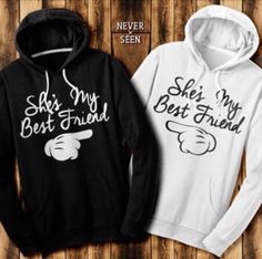 She's My Best Friend, Best Friend Hoodies, Matching Bff, Katie White, Best Friend T Shirts, Bff Shirts, Bestie Outfits, Funny Matching, Best Friend Outfits