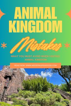 an animal kingdom poster with the words, what you must avoid when visiting animal kingdom