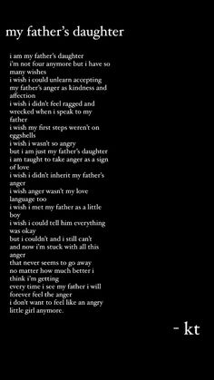 a poem written in black and white with the words, my father's daughter