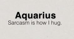 the word aquarius is written in black and white