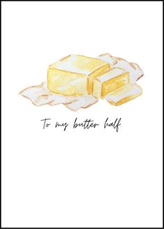 butter marriage romantic card printable to my butter half birthday card food pun watercolor birthday card digital download cute  greeting card.jpg Bread And Butter Tattoo, Butter Doodle, Butter Sketch, Butter Poster Design, Butter Illustration Drawings, Butter Cartoon, Butter Drawing, Butter Painting, Butter Tattoo