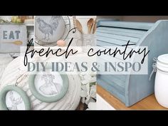 the french country diy ideas and inspo is featured in this post - it - yourself image