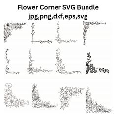 the flower corner svg bundle is shown in black and white, with different flowers