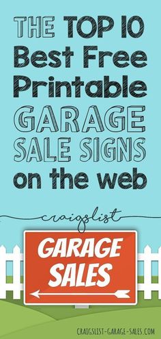 the top 10 best free printable garage sale signs on the web by caraigist - garage sales