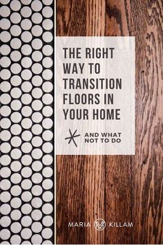 the right way to transition floors in your home