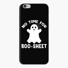 a phone case that says no time for boo - sheet