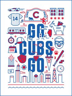 an image of the words go cubs go in blue and red