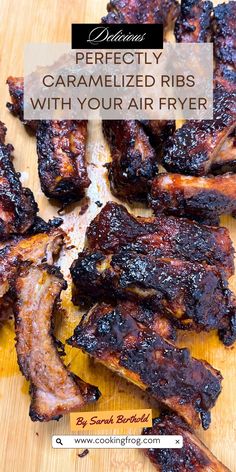 barbecue ribs with text overlay that reads perfectly caramelized ribs with your air fryer