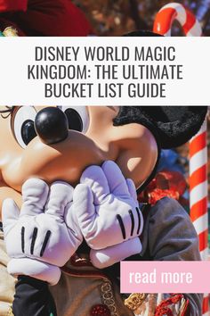 mickey mouse with the words disney world magic kingdom the ultimate bucket list guide read more