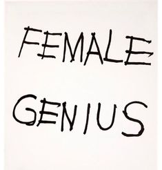 the word female genius written in black ink on a white paper with writing underneath it