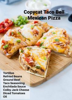 mexican food on a cutting board with text overlay that reads copycat taco bell mexican pizza