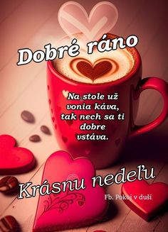 a cup of coffee with hearts on it and the caption dobre rano