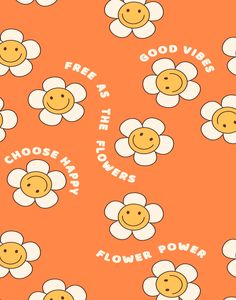 an orange background with white flowers and the words, free as the flowers please power