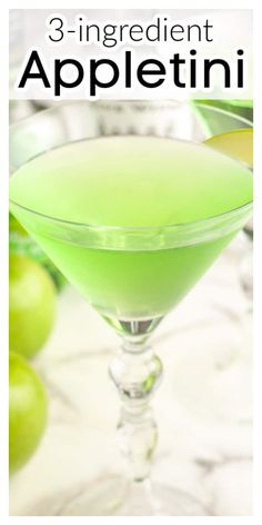 an apple martini with limes in the background and text overlay that reads 3 ingredient appletini