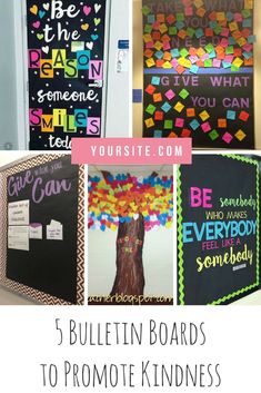 bulletin boards with different sayings on them and the text 5 bulletin boards to promote kindness