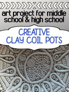 creative clay art project for middle school and high school students to create clay col pots