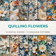 an image of paper flowers with the title quilling flowers