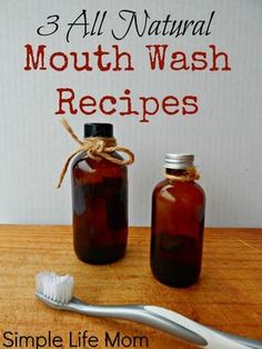 3 Natural Mouth Wash Recipes for great breath and oral health from Simple Life Mom Homemade Mouthwash, Mouth Wash, Natural Mouthwash, Teeth Health, Best Teeth Whitening, Oral Health Care, Healthy Teeth, Mouthwash, Health Advice