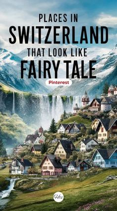 an advertisement for the fairy tale pinterest, with mountains and houses in the background