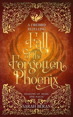 a book cover for the fall of the forgotten pheonix