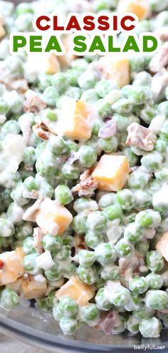 a bowl full of peas and cheese with the words classic pea salad on it in green lettering