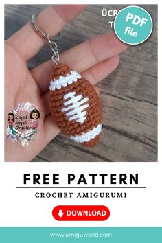 a crochet football keychain is shown with the text free pattern on it