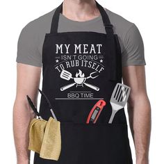 a man wearing an apron and cooking utensils with the words my meat isn't going to rub itself bbq time