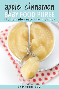 a baby food puree is in a bowl with spoons on the side and text overlay reads apple cinnamon baby food puree homemade easy 4 - 4 months