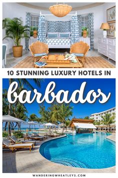 the top 10 stunning luxury hotels in barbados, with text overlaying