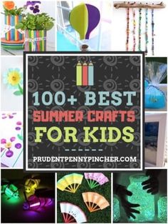 the words, 100 best summer crafts for kids are shown above pictures of different items