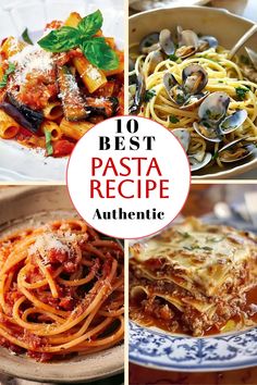 A collage image with an assortment of pasta dishes under the title "10 Best Italian Pasta Recipes." Enjoy exploring Italian pasta recipes authentic in this tempting collection. Best Authentic Italian Pasta Recipes, Best Italian Spaghetti Sauce Recipe, Authentic Italian Pasta Sauce Recipes, Special Pasta Recipes, Pasta Business Idea, Interesting Pasta Recipes, Italian Sauces, Authentic Italian Pasta Recipes, Authentic Italian Recipes