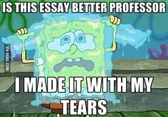 an image of a cartoon character with words that say, is this easy better professor? i made it with my tears